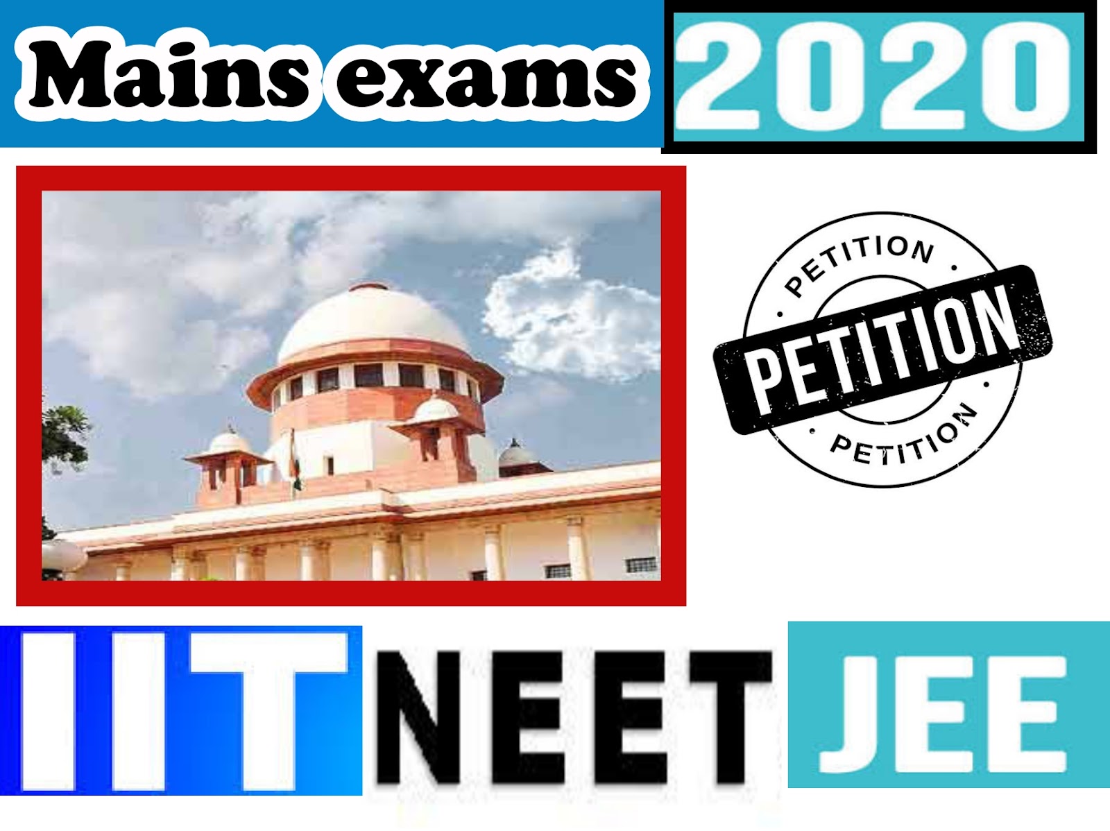 IIT – JEE/NEET मेन परीक्षा स्थगित करने की मांग वाली याचिका खारिज, सॉलिसिटर जनरल तुषार मेहता ने कहा परीक्षा करवाना जरूरी